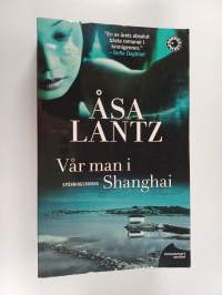 Vår man i Shanghai - spänningsroman