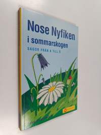 Nose Nyfiken i sommarskogen : sagor från a till ö