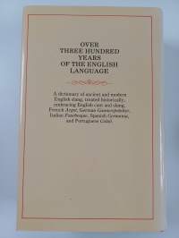 A dictionary of slang : an alphabetical history of colloquial, unorthodox, underground and vulgar English 1-2 A-Z