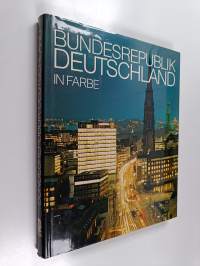 Bundesrepublik Deutschland : ein Porträt unserer Gegenwart : ein Bildband