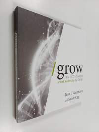Grow : the CEO&#039;s guide to smart leadership by design