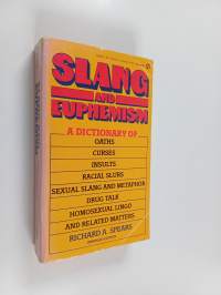 Slang and euphemism : a dictionary of oaths, curses, insults, sexual slang and metaphor, racial slurs, drug talk, homosexual lingo, and related matters
