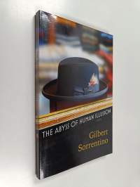 The Abyss of Human Illusion - A Novel