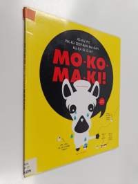 Mo-ko-ma-ki! - Mokomaki! - Jo-ku vei pik-ku seep-ran rai-dat! Ku-ka se o-li?