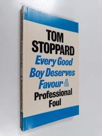 Every good boy deserves favour : a play for actors and orchestra : Professional foul : a play for television