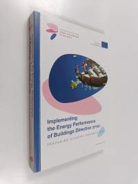 Implementing the energy performance of buildings directive (EPBD) : featuring country reports 2012
