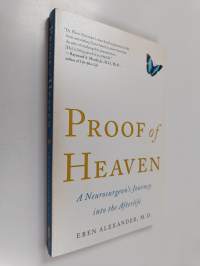 Proof of heaven : a neurosurgeon&#039;s journey into the afterlife - Neurosurgeon&#039;s journey into the afterlife