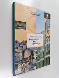 Sustainable building : frameworks for the future