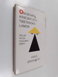 Om bovar, kineser och tibetanska lamor : delar av en självbiografi