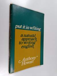 Put it in writing : a natural approach to writing English