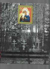 Matti Sidoroff (toim.): Matka tuonilmaisiin. Ortodoksinen hautauskirjaPiirrokset: Petros SasakiISBN 951-97815-0-1 Ortodoksinen veljestö 1998