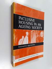 Inclusive housing in an ageing society : innovative approaches