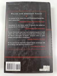 Arrested Voices - Resurrecting the Disappeared Writers of the Soviet Regime