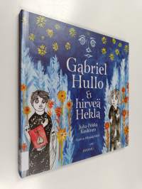 Gabriel Hullo &amp; hirveä Hekla