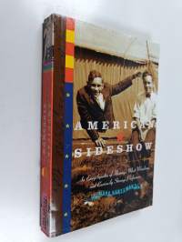 American Sideshow - An Encyclopedia of History&#039;s Most Wondrous and Curiously Strange Performers