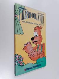 L&#039;albero della vita 2 : Come si nasce