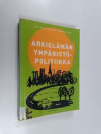 Arkielämän ympäristöpolitiikka