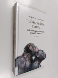 Lisääntymisen vimma : seksuaalivalinta ihmisellä ja muilla eläimillä
