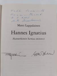 Hannes Ignatius : Mannerheimin harmaa eminenssi (signeerattu, tekijän omiste)