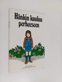 Hänkin kuuluu perheeseen