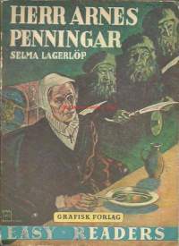 Herr Arnes Penningar : berättelse : förkortad och bearb. för dansk skolungdom.Selma Lagerlöf Publisher:Köbenhavn, 1947.