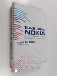 Transforming Nokia : the power of paranoid optimism to lead through colossal change