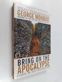 Bring on the Apocalypse - Collected Writing