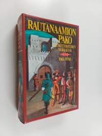 Rautanaamion pako : Muskettisoturien seikkailuja
