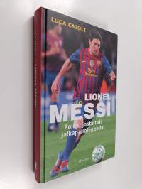 Messi : poika, josta tuli legenda