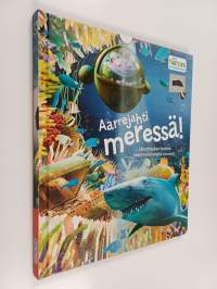 Aarrejahti meressä! : Jännityskertomus vedenalaisesta elämästä!