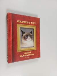 Grumpy cat : yrmeä elämänopas