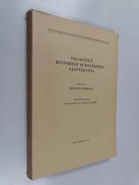 Traaginen Reinhold Schneiderin ajattelussa
