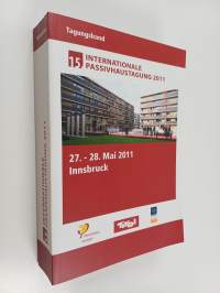 15. internationale passivhaustagung 2011 : 27. - 28. mai 2011 Innsbruck