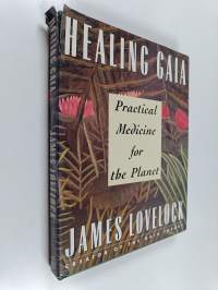 Healing Gaia : Practical Medicine for the Planet