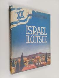 Israel iloitsee : täyttyneitä ennustuksia uudessa Israelissa