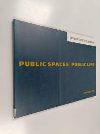 Public spaces - public life