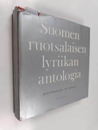 Suomenruotsalaisen lyriikan antologia : Edith Södergranista Bo Carpelaniin