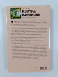 Muuttuva markkinointi : luo, voita ja hallitse markkinoita