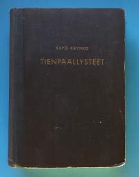 Tienpäällysteet - Päällysteenrakennuksen oppikirja.  (Tienrakennus, tien rakentaminen tietekniikka, 40-luku)