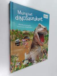 Muinaiset dinosaurukset : Mielikuvitusmatka dinosaurusten maailmaan!