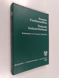 Suomen Teollisuusliitto : Jäsenluettelo 1975 = Finlands Industriförbund Medlemsförteckning 1975 = Federation of Finnish Industries List of Members 1975