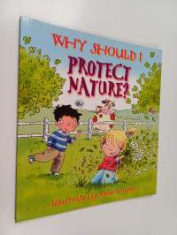 Why Should I Protect Nature?
