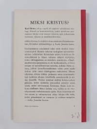 Miksi Kristus? : I. Kristuksen herruus II. Kristuksen välttämättömyys III. Rauha Jumalan kanssa