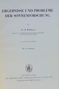 Ergebnisse und Probleme der Sonnenforschung.  (Tiede, aurinkotutkimus, auringonpilkut, auringon syklit, avaruustutkimus, matemaattiset mallit)