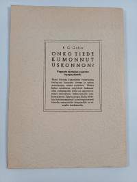 Onko tiede kumonnut uskonnon? - vapaata ajattelua suurista kysymyksistä