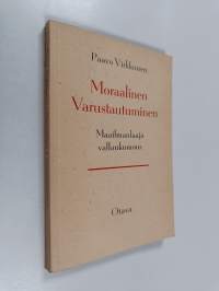 Moraalinen varustautuminen : maailmanlaaja vallankumous