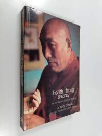 Health Through Balance - An Introduction to Tibetan Medicine