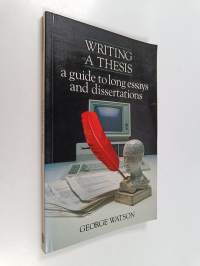 Writing a thesis : a guide to long essays and dissertations