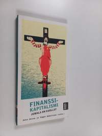 Finanssikapitalismi : Jumala on kuollut