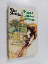 Minäkö pappilan hätävara